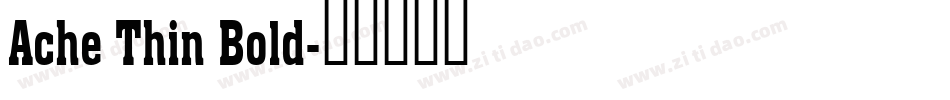 Ache Thin Bold字体转换